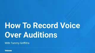 How to Record Voice Over Auditions That Are Technically Perfect