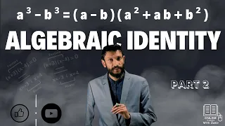 Understanding the Algebraic Identity: a³ -b³ =(a -b)(a²+ab+b²)| UrduHindi| الجبرا | सूत्रों | Part 2