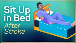 How to Sit Up in Your Bed After Stroke | Occupational Therapy Recovery