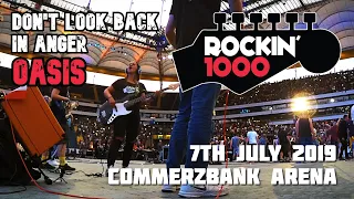 Don't Look Back In Anger - Oasis - Rockin'1000 - Frankfurt 2019 (Multicam + Good Sound)