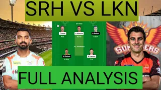 SRH VS LKN # LKN VS SRH # IPLT20 2024 # FULL MATCH ANALYSIS # DREAM TEAM