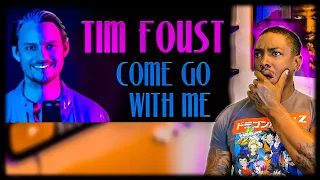 Tim Foust- "Come Go With Me" *REACTION*