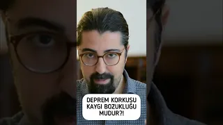 Her Deprem Korkusu Kaygı Bozukluğu Değildir!