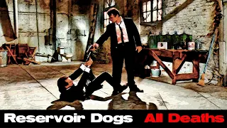 Reservoir Dogs All Deaths