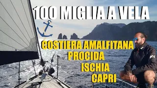 CROCIERA IN BARCA A VELA ⛵Ischia Procida Capri Positano Amalfi COSTIERA AMALFITANA golfo fi napoli⚓