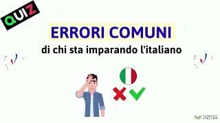 QUIZ: ERRORI COMUNI D'ITALIANO