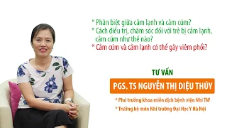 Cảm cúm và cảm lạnh ở trẻ nhỏ, có thể gây bệnh viêm đường hô hấp * Cách khắc phục.