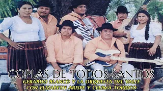 Coplas de TODOS SANTOS DEL RECUERDO (ANTAÑO)  || GERARDO BLANCO Y LA ORQUESTA DEL VALLE