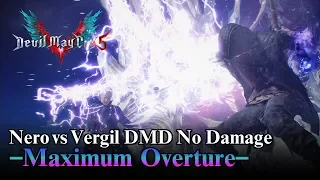 【DMC5】-Maximum Overture- Nero vs Vergil DMD No Damage Boss Fight 【Devil May Cry 5】