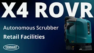 X4 ROVR Autonomous Floor Scrubber in Retail Facilities | Robotic Floor Cleaning Machine