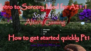 Quick start to Sorcery Mod on 7d2d A21.1