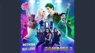 Nothing But Love💕 | Movie Version | From "ZOMBIES 3"