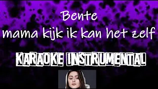 Bente - Mama kijk ik kan het zelf   , instrumental met tekst