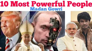 Top 10 Most Powerful People 2018 | Tamil | Madan Gowri