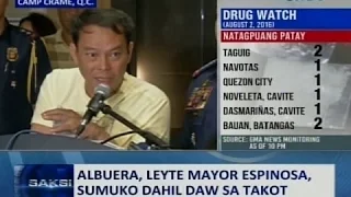 Saksi: Albuera, Leyte Mayor Espinosa, sumuko dahil daw sa takot