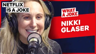 Nikki Glaser Thinks She Would Be A Great Porn Star | What A Joke | Netflix Is A Joke