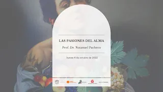 2. Las pasiones del alma. Natanael Pacheco. Seminario de filosofía terapéutica: Una vida normal