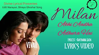 Milan Abhi Aadha Adhura Hai | Karaoke | Lyrics | Instrumental Song |Udit Narayan | Shreya Ghosal |
