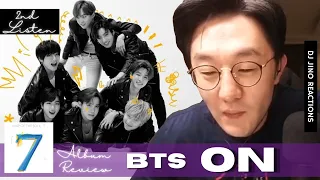 DJ REACTION to KPOP - BTS: ON (MAP OF THE SOUL : 7 ALBUM REVIEW) 2ND LISTEN