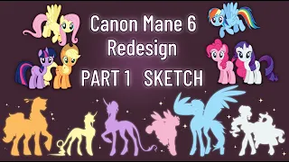 Canon Mane 6 Redesign PART 1 - Speedpaint MLP