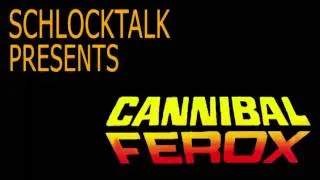 Cannibal Ferox - SchlockTalk Podcast #5