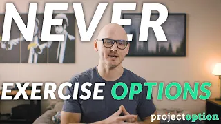 Why Options Are Rarely Exercised (Options Traders MUST Know This)