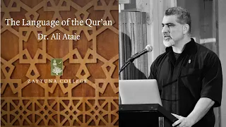 Jumuah Sermon: The Language of the Qur’an by Dr. Ali Ataie