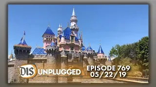 Disneyland Discussion + Star Wars: Galaxy's Edge Update | 05/22/19