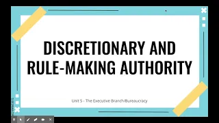 5.6. Discretionary & Rule-Making Authority (Topic 2.13)_AP Gov