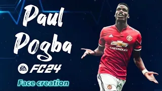 FC24 Paul Pogba PRO Clubs and CAREER MODE FACE CREATION