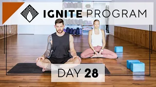 Day 28 Sunday Practice | IGNITE 28 Day Yoga Program