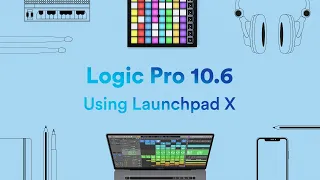 Using Launchpad X with Logic Pro 10.6  // Novation