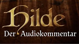 Hilde: der Audiokommentar