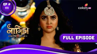 Naagin 6 | नागिन 6 | Episode 111 | 05 March 2023