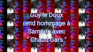 Hommage a SAMSON CHAUD GARS