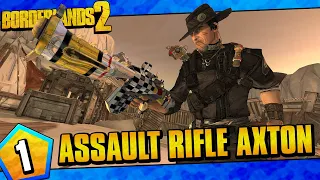 Borderlands 2 | Assault Rifles Only Axton Funny Moments And Drops | Day #1
