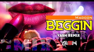 Madcon -  Beggin Yash Remix