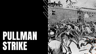 Pullman Strike of 1894