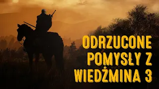 Odrzucone pomysły z Wiedźmina 3