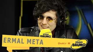 ERMAL META @ Radio Bruno