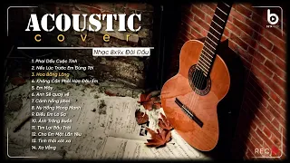 Acoustic 2024 - Top Nhưng Bản Acoustic 8x9x Nhẹ Nhàng Hay Nhất | Nhạc Acoustic Cover Thư Giãn Hot