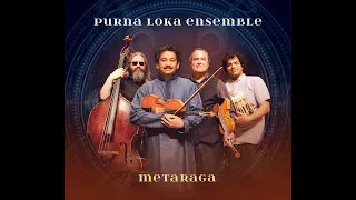 "Metaraga" by Purna Loka Ensemble (short video)