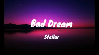 Stellar - Bad Dream ( Infinite lyrics )