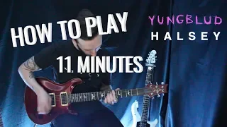 How To Play : 11 Minutes - Yungblud, Halsey Ft. Travis Barker (w/tabs)