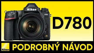 VŠE, co potřebujete vědět o Nikonu D780 (TUTORIAL)