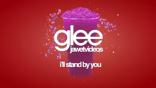 Glee Cast - I'll Stand By You (karaoke version)