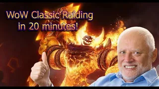 WoW Classic Raiding in 20 minutes!
