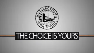 Middleborough High School: The Choice is Yours - Class of 2024