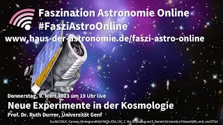 Neue Experimente in der Kosmologie - Ruth Durrer bei #FasziAstroOnline