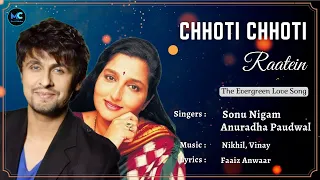 Chhoti Chhoti Raatein (Lyrics) - Sonu Nigam, Anuradha Paudwal | Tum Bin| 90s Hit Love Romantic Songs